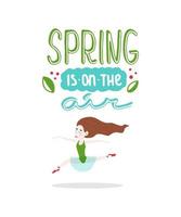 Spring is in the air - lettering and dancing ballet young girl. Vector illustration for design poster, banner, postcard, print