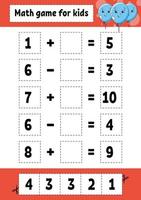 Math game for kids. Education developing worksheet. Activity page with pictures. Game for children. Color isolated vector illustration. Funny character. Cartoon style.