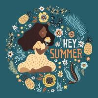 Vector afro girl surrounded by plants and flowers. Lettering Hey Summer.