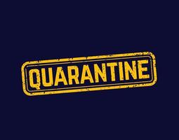 quarantine stamp, grunge vector sign