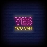 Yes You Can Neon Signs Style Text Vector