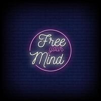 Free Your Mind Neon Signs Style Text Vector