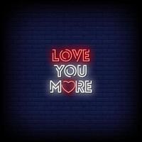 Love You More Neon Signs Style Text Vector