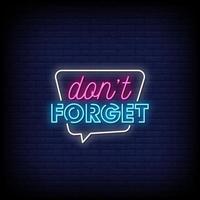 Dont Forget Neon Signs Style Text Vector