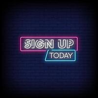 Sign Up Today Neon Signs Style Text Vector