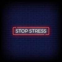 Stop Stress Neon Signs Style Text Vector