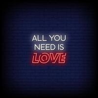 All You Need Is Love Neon Signs Style Text Vector