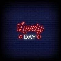 Lovely Day Neon Signs Style Text Vector