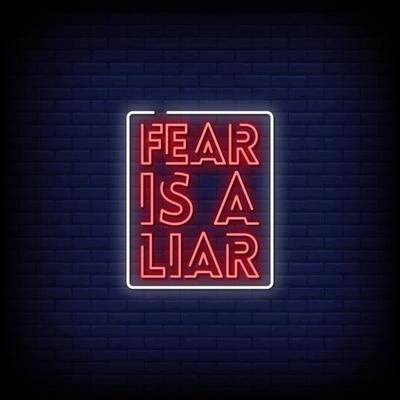 Fear is a Liar Neon Signs Style Text Vector