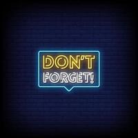Dont Forget Neon Signs Style Text Vector