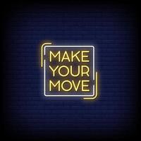 Make Your Move Neon Signs Style Text Vector