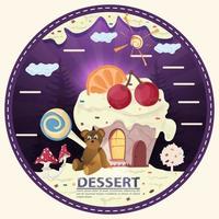 House cupcake with a slice of citrus and cherry on the roof next to a bear cub sits in a glade of icing with the inscription dessert round sticker flat design vector