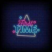 First time Neon Signs Style Text Vector