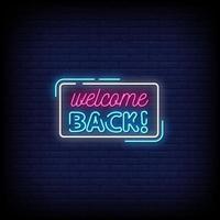 Welcome Back Neon Signs Style Text Vector