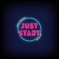 Just Start Neon Signs Style Text Vector