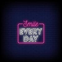 Smile Every Day Neon Signs Style Text Vector