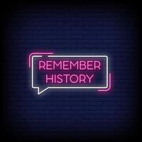 Remember History Neon Signs Style Text Vector