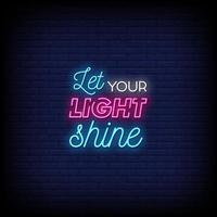 Let Your Light Shine Neon Signs Style Text Vector