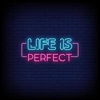 Life is Perfect Neon Signs Style Text Vector