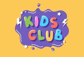 Kids club, colorful sign template with hand drawn lettering, vector illustration