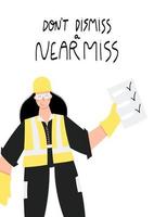 Dont dismiss a near miss poster with Industrial worker