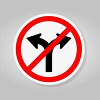 Prohibit Fork Road Not Turn Right Or Turn Left Traffic Symbol Sign Isolate On White Background,Vector Illustration vector