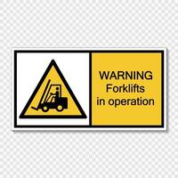 symbol warning forklifts in operation Sign on transparent background vector