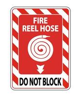 Fire Reel Hose Do Not Block Sign on white background vector