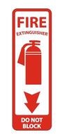 Fire Extinguisher Do Not Block sign on white background vector