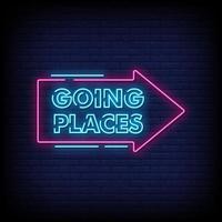 Going Places Neon Signs Style Text Vector