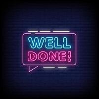 Well Done Neon Signs Style Text Vector