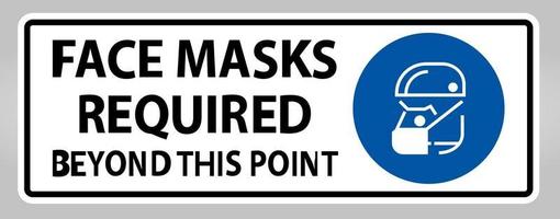 Face Masks Required Beyond This Point Sign Isolate On White Background,Vector Illustration EPS.10 vector