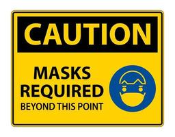 Caution Symbol Masks Required Beyond This Point Sign vector