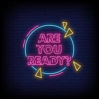 Are You Ready Neon Signs Style Text Vector