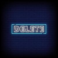 Delete Neon Signs Style Text Vector