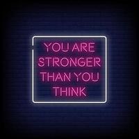 You are Stronger Neon Signs Style Text Vector