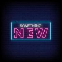 Something New Neon Signs Style Text Vector