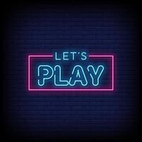 Lets Play Neon Signs Style Text Vector