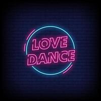 Love Dance Neon Signs Style Text Vector