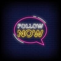 Follow Now Neon Signs Style Text Vector