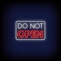 Do Not Open Neon Signs Style Text Vector