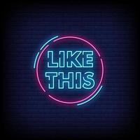 Like This Neon Signs Style Text Vector