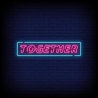 Together Neon Signs Style Text Vector