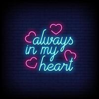 Always in My Heart Neon Signs Style Text Vector