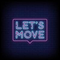 Lets Move Neon Signs Style Text Vector