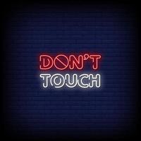 Do Not Touch Neon Signs Style Text Vector