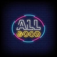 All Good Neon Signs Style Text Vector