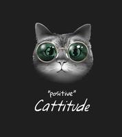 positive slogan with black and white cat in green sunglasses illustration vector