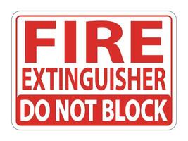 Fire Extinguisher Do Not Block sign on white background vector