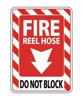 Fire Reel Hose Do Not Block Sign on white background vector